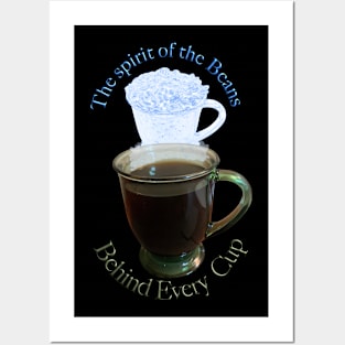 Behind every cup of coffee is the spirit of the beans T-Shirt mug coffee mug apparel hoodie sticker gift Posters and Art